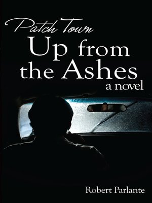 cover image of Patch Town: Up From The Ashes